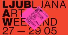 First Ljubljana Art Weekend Opens, 27-29 May