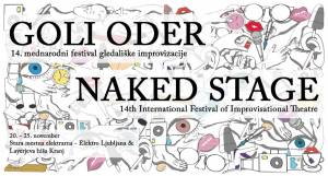 Naked Stage, International Improv Festival (in English) in Ljubljana &amp; Kranj, Nov 20–25